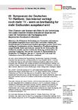 22. Symposium der Deutschen TV-Plattform: Das Internet verträgt noch mehr TV – wenn es breitbandig für mehr Endkunden ausgebaut wird