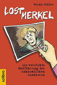 „Lost Merkel“ – Satire über Entführung der Kanzlerin erschienen