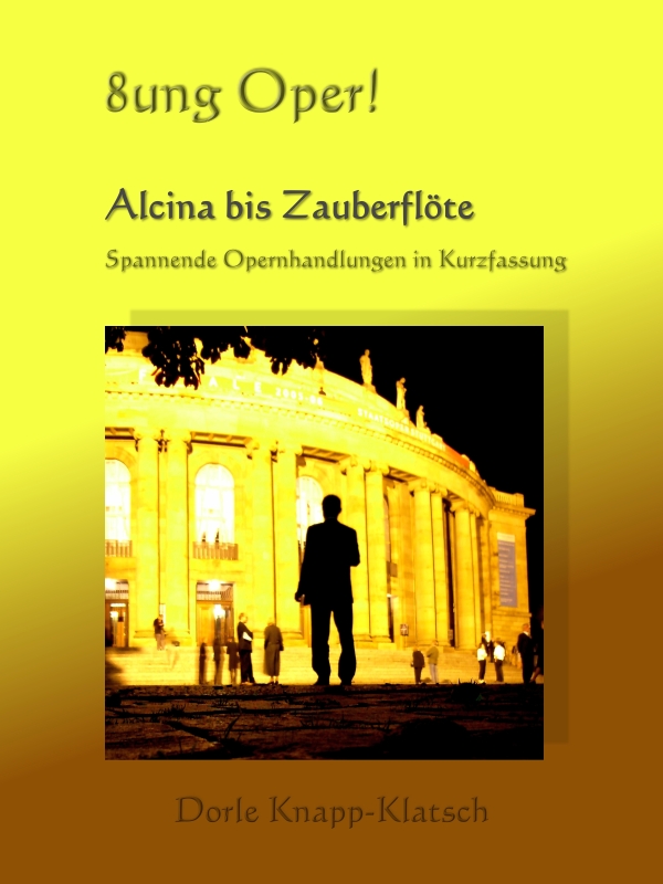 E-Book-Tipp: 8ung Oper! Alcina bis Zauberflöte