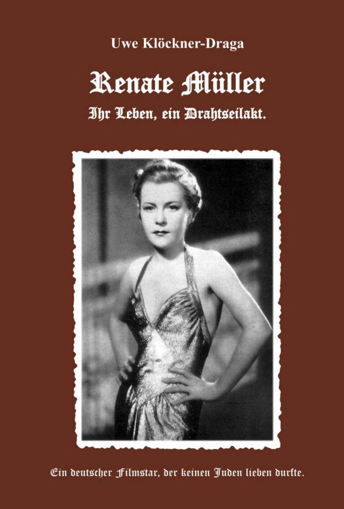Renate Müller- ihr Leben ein Drahtseilakt. Biographie