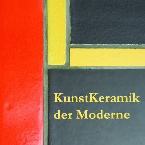 Sonderausstellung: Kunstkeramik der Moderne. Richard Blumenfeld und sein Veltener Unternehmen