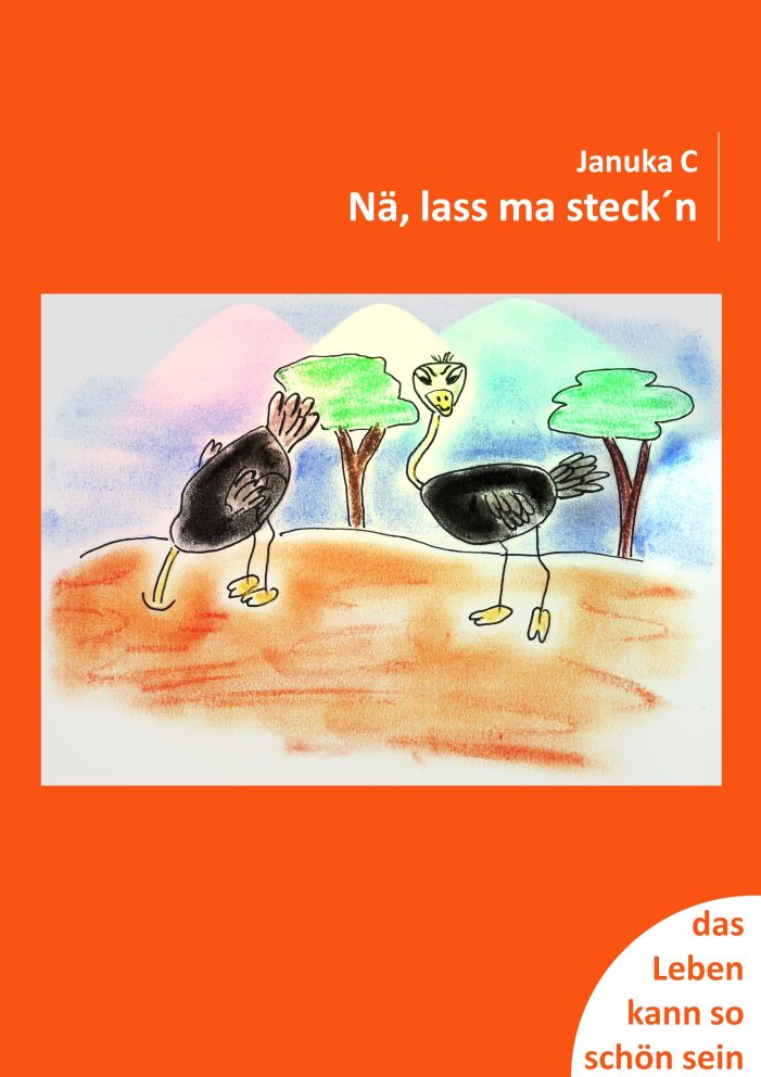 Nä, lass ma steck´n – das neue Buch von Januka C