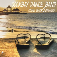 Goombay Dance Band – COME BACK 2 JAMAICA