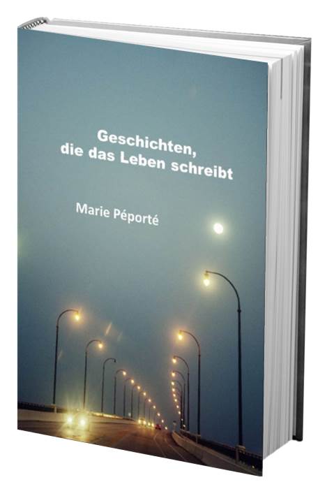 „Geschichten, die das Leben schreibt“