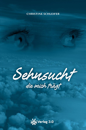 Die Sehnsucht die mich trägt