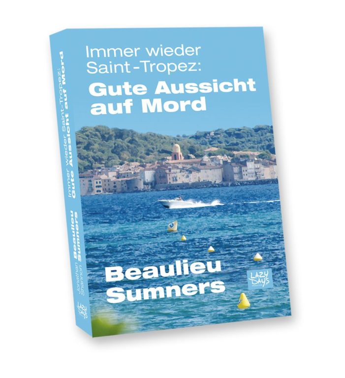 Gute Aussicht auf Mord – Der Saint-Tropez Krimi