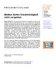 Medien dürfen Glaubwürdigkeit nicht verspielen