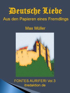 Max Müllers „Deutsche Liebe“ als E-Book