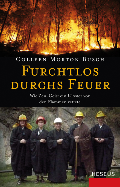 Furchtlos durchs Feuer – ZEN im Härtetest