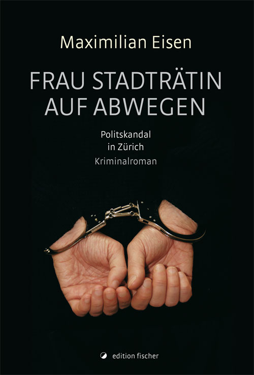Spannende Krimi-Lektüre – Politskandal in Zürich