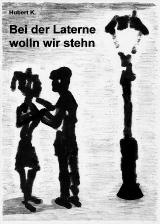 „Bei der Laterne wolln wir stehn“ nun auch in gedruckter Form erhältlich