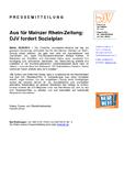Aus für Mainzer Rhein-Zeitung: DJV fordert Sozialplan Aus für Mainzer Rhein-Zeitung: DJV fordert Sozialplan