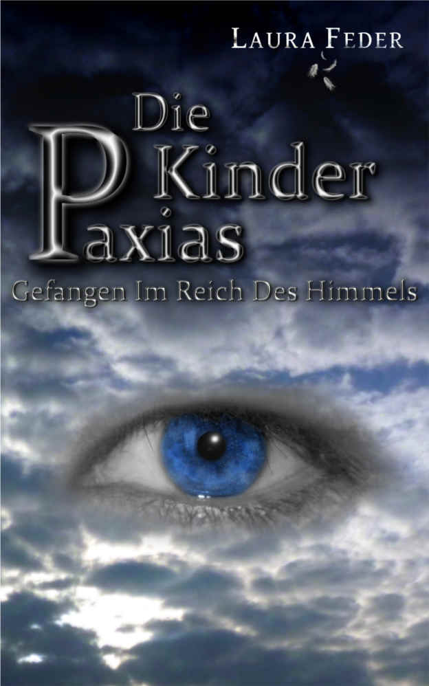 Buch-Neuerscheinung: Die Kinder Paxias – Gefangen Im Reich Des Himmels