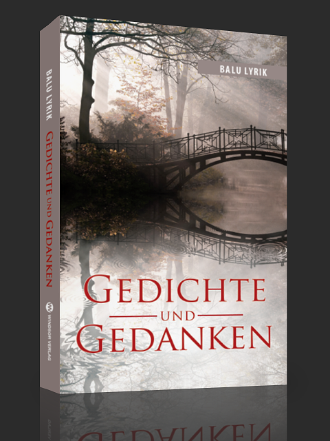 Gedichte und Gedanken ? Balu Lyrik