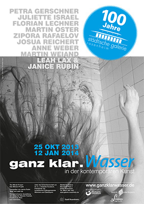 Vernissage: ganz klar.Wasser in der kontemporären Kunst  Do., 24.10.2013, 19 Uhr, Städtische Galerie Rosenheim