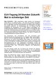DJV-Tagung 24 Stunden Zukunft: Mut in schwieriger Zeit DJV-Tagung 24 Stunden Zukunft: Mut in schwieriger Zeit