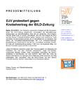 DJV protestiert gegen Knebelvertrag der BILD-Zeitung DJV protestiert gegen Knebelvertrag der BILD-Zeitung