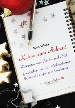 Buchvorstellung: Kekse zum Advent – Plätzchen ohne Zucker und Mehl