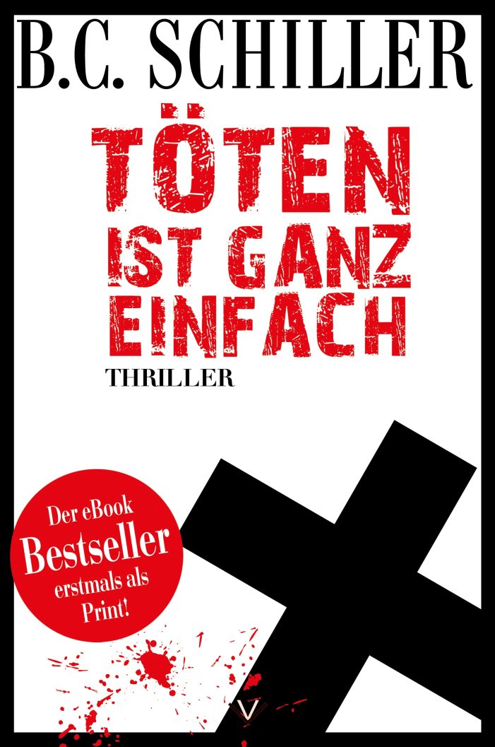 Töten ist ganz einfach ? ein spannender Thriller im Luzifer-Verlag als Broschur und E-Book