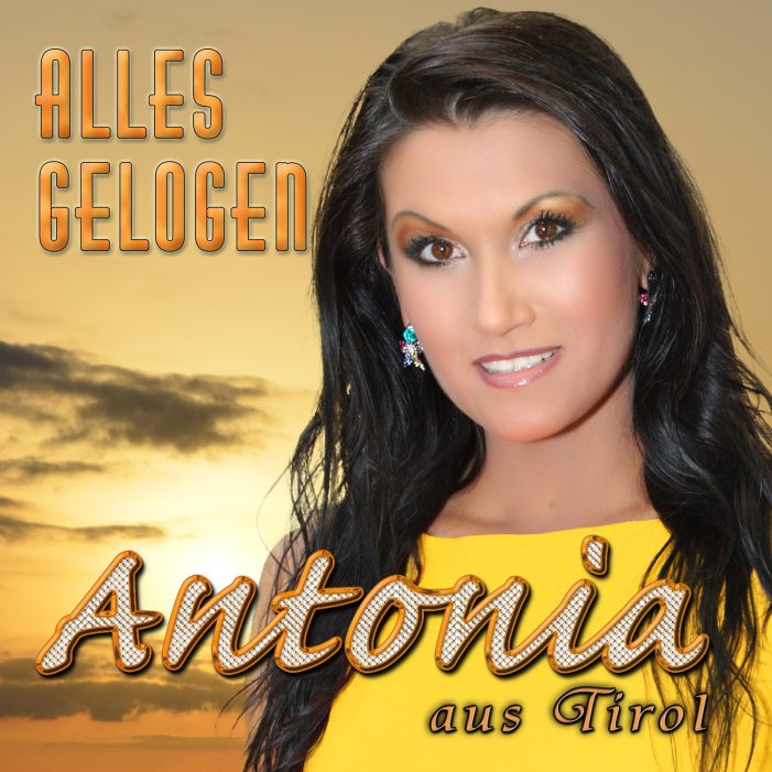Alles gelogen – Von Antonia aus Tirol