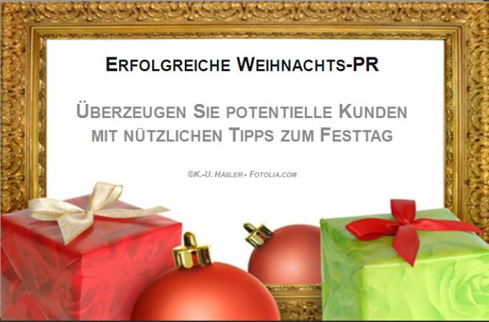 Erfolgreiche Weihnachts-PR: Mit nützlichen Tipps zum Festtag überzeugen