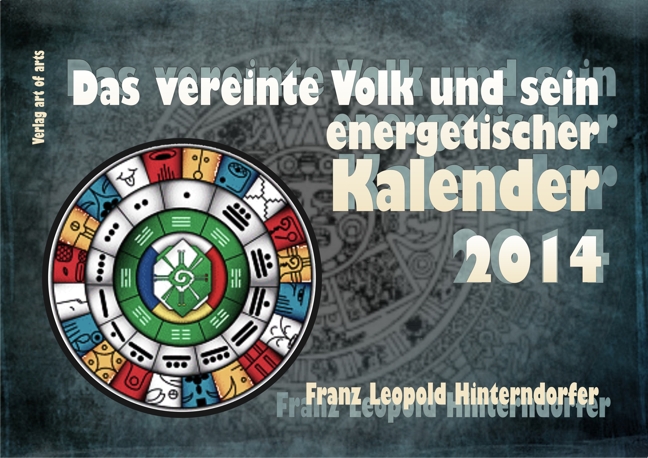 Das vereinte Volk und sein energetischer Kalender 2014