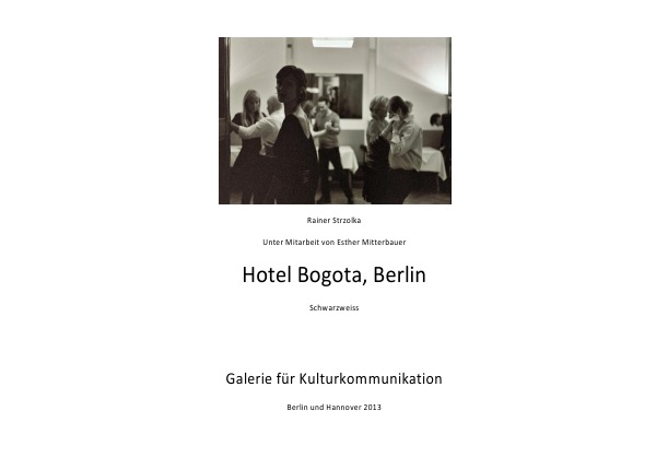 Edition Hotel Bogota in der Galerie für Kulturkommunikation